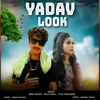 Yadav Look